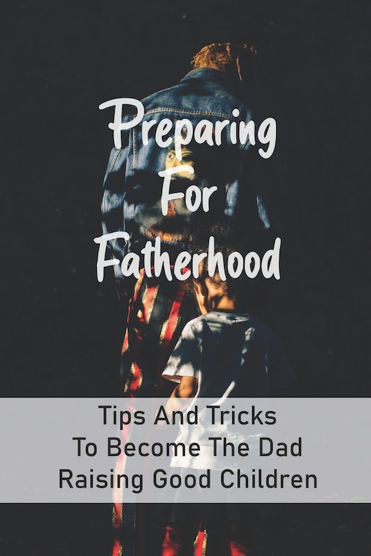 Front cover_Preparing For Fatherhood