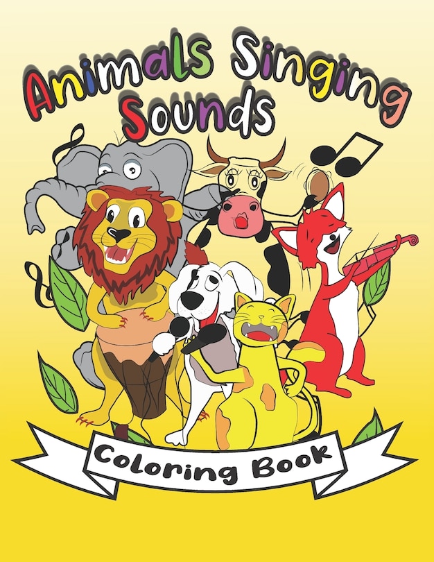 Front cover_Animals Singing Sounds Coloring Book