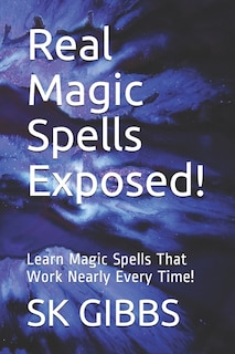 Front cover_Real Magic Spells Exposed!