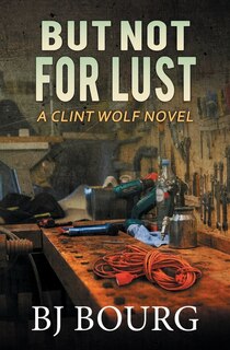 Front cover_But Not For Lust