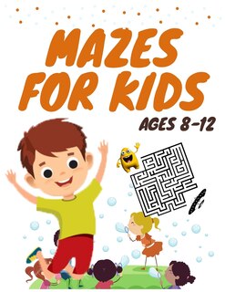 Front cover_Mazes for kids ages 8-12