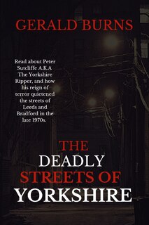 Front cover_The Deadly Streets of Yorkshire