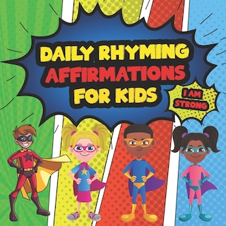 Daily Affirmations For Kids: 28 Positive Rhyming Affirmation Poems For Kids And Toddlers - Poems For The Very Young