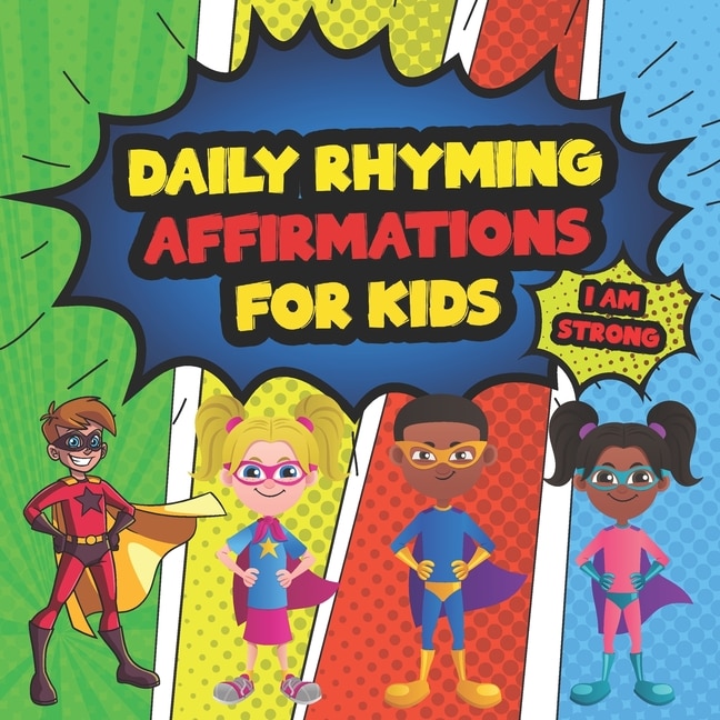 Daily Affirmations For Kids: 28 Positive Rhyming Affirmation Poems For Kids And Toddlers - Poems For The Very Young