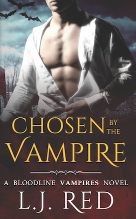 Chosen by the Vampire: Bloodline Vampires