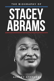 Couverture_The Biography of Stacey Abrams