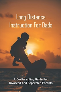 Front cover_Long Distance Instruction For Dads