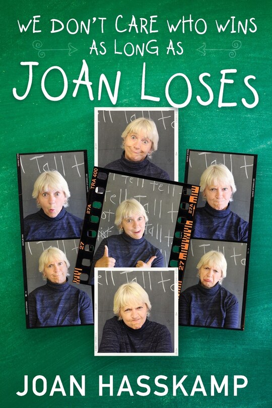 Front cover_We Don't Care Who Wins As Long As Joan Loses