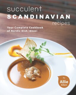 Couverture_Succulent Scandinavian Recipes