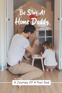 Front cover_Be Stay At Home Daddy