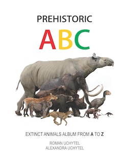 Couverture_Prehistoric ABC. Extinct Animals Album from A to Z