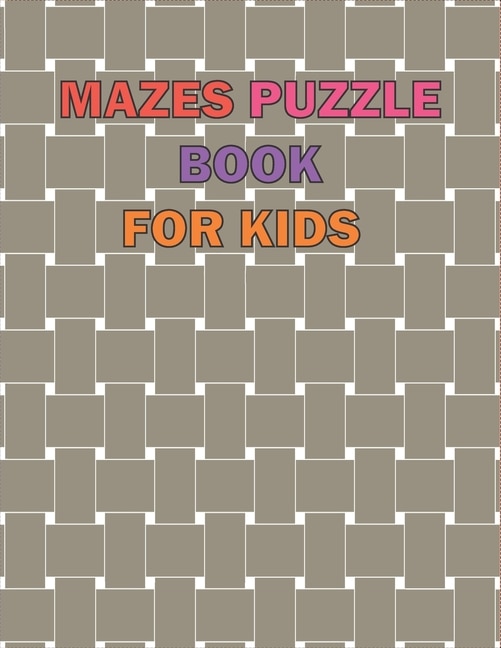 Front cover_Maze Puzzle Book For Kids Age 8-12 Years