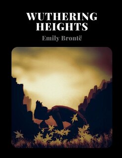 Front cover_Wuthering Heights By Emily Brontë