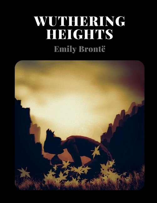 Front cover_Wuthering Heights By Emily Brontë