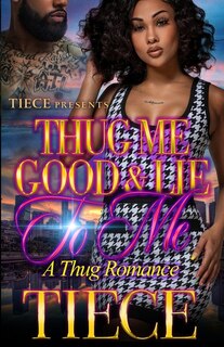 Couverture_Thug Me Good And Lie To Me