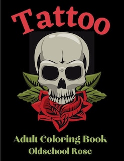 Front cover_Oldschool Rose Tattoo - Adult Coloring Book