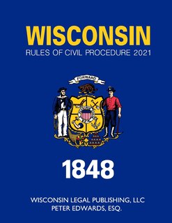 Front cover_Wisconsin Rules of Civil Procedure 2021
