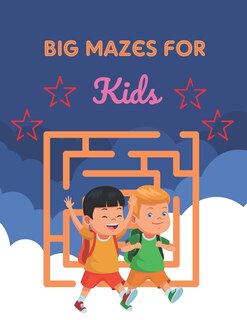 Front cover_Big Mazes For Kids