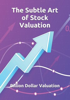 Front cover_The Subtle Art of Stock Valuation