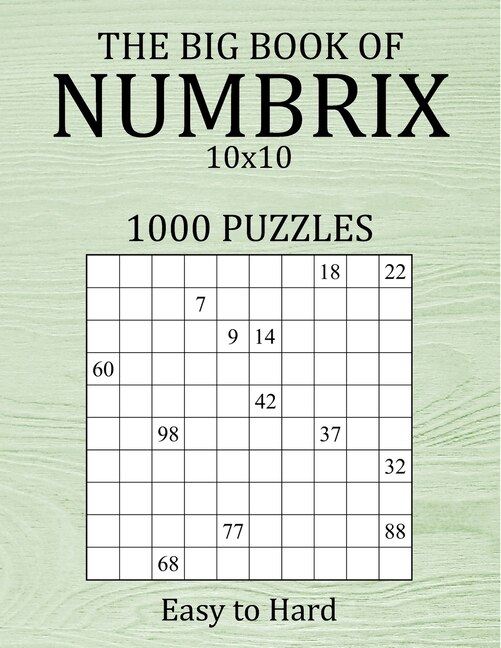 Couverture_The Big Book of Numbrix 10x10 - 1000 Puzzles - Easy to Hard
