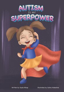 Front cover_Autism is my SUPERPOWER!