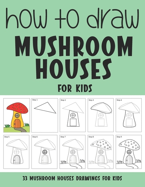 Couverture_How to Draw Mushroom Houses for Kids