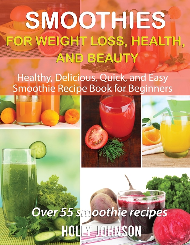 Couverture_Smoothies for Weight Loss, Health, and Beauty