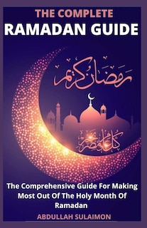 Front cover_The Complete Ramadan Guide