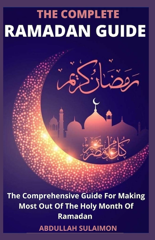Front cover_The Complete Ramadan Guide