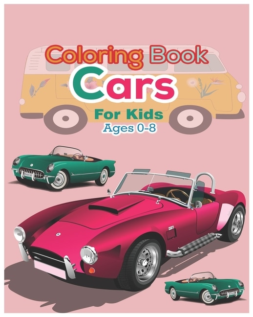Front cover_Coloring book Cars for kids Ages 0-8