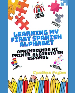 Front cover_Learning My First Spanish Alphabet ( English - Spanish Edition)