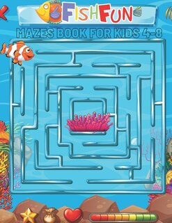 Front cover_Fish Fun Mazes Book For Kids 4-8 Year olds