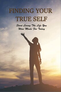 Front cover_Finding Your True Self
