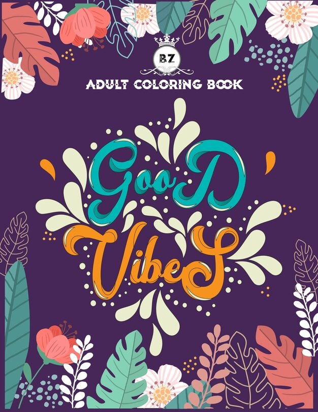 Front cover_Good Vibes Adult Coloring Book