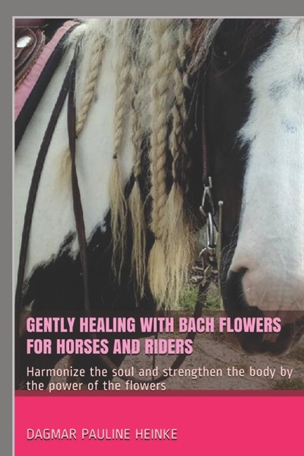 Couverture_Gently healing with Bach flowers for horses and riders