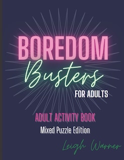 Front cover_Boredom Busters for Adults - Adult Activity Book Mixed Puzzle Edition