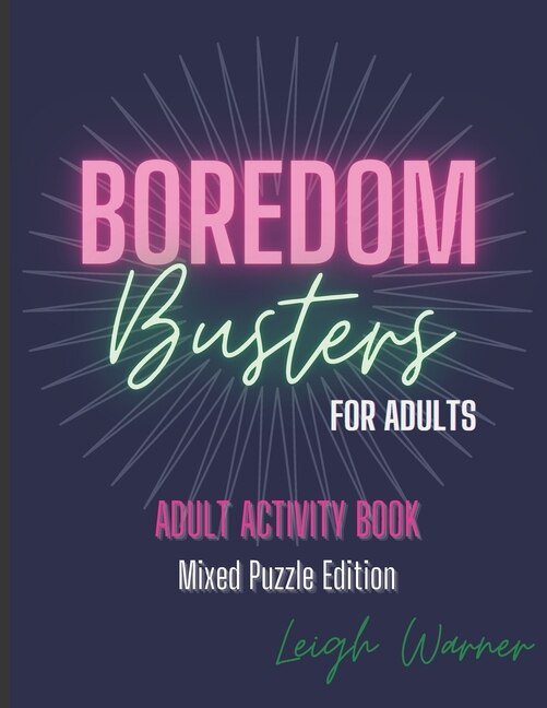 Front cover_Boredom Busters for Adults - Adult Activity Book Mixed Puzzle Edition