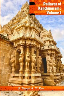 Pallavas of Kanchipuram: Volume 1