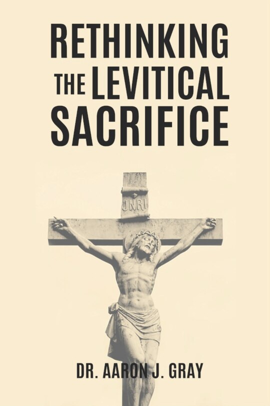 Front cover_Rethinking The Levitical Sacrifices
