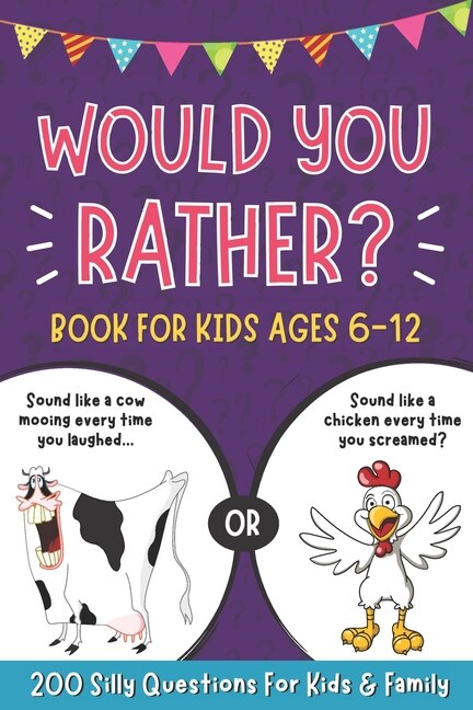 Front cover_Would You Rather Book For Kids 6-12