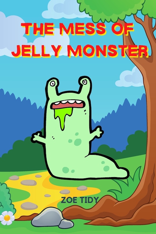 Front cover_The Mess of Jelly Monster