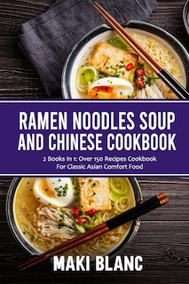 Couverture_Ramen Noodle Soup And Chinese Cookbook