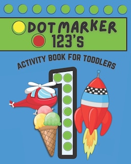Couverture_Dot Marker 123's Activity Book for Toddlers