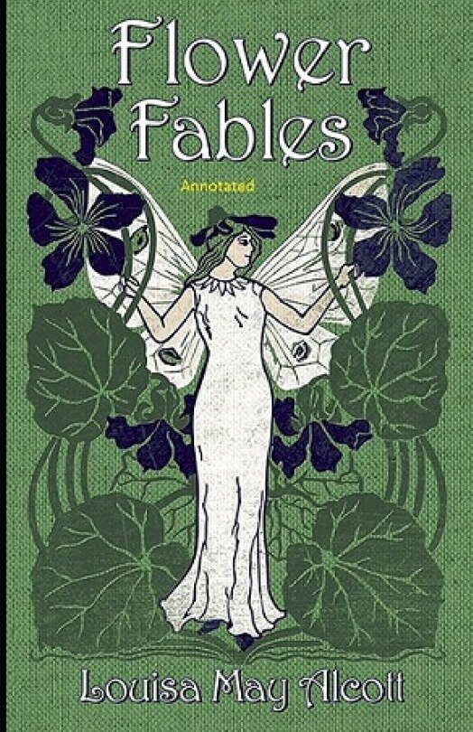 Front cover_Flower Fables Annotated