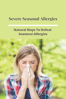 Couverture_Severe Seasonal Allergies