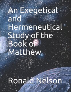 Couverture_An Exegetical and Hermeneutical Study of the Book of Matthew