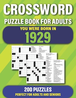 Crossword: You Were Born In 1929: Crossword Puzzles For Adults Specially For Senior Parents And Grandparents Who Were Born In 1929 To Enjoy Holiday