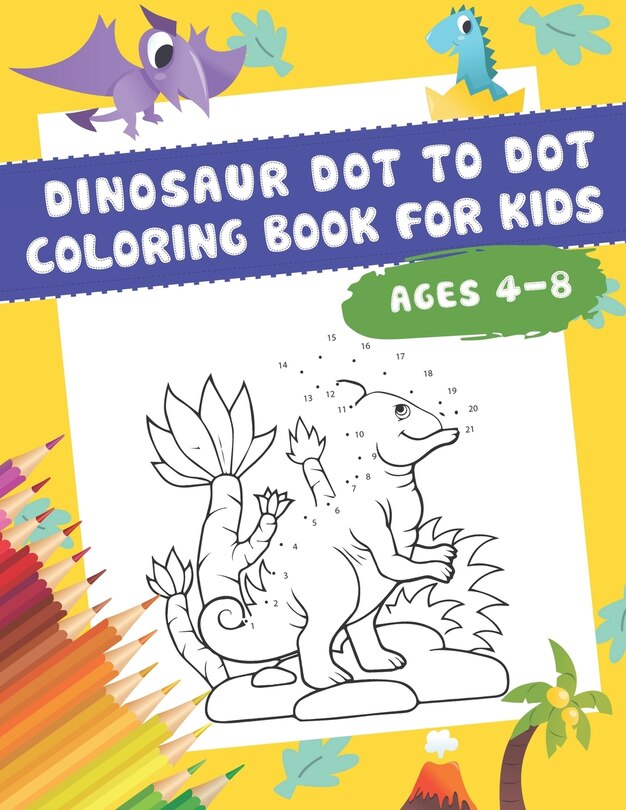 Front cover_DINOSAUR Dot to Dot Coloring Book For Kids Ages 4-8