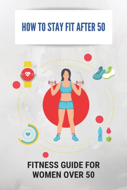 Couverture_How To Stay Fit After 50