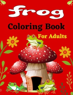 Couverture_FROG Coloring Book For Adults